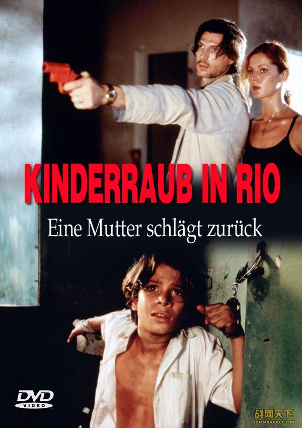 ɰ һλĸ׵Ŀ(KINDERRAUB IN RIO Eine Mutter schlagt zuruck )